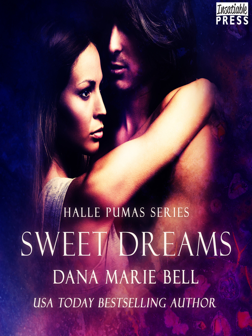 Title details for Sweet Dreams by Dana Marie Bell - Available